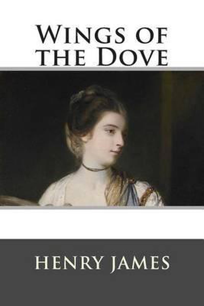 Wings Of The Dove van Henry James