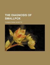 The Diagnosis of Smallpox