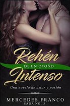 Rehen De Un Otono Intenso. Saga No. 3