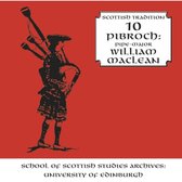 William Maclean - Pibroch. Scottish Tradition Series Vol. 10 (2 CD)