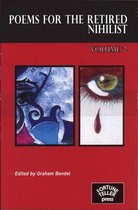 Poems for the Retired Nihilist