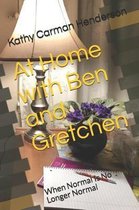 At Home with Ben and Gretchen