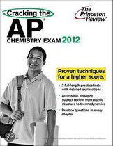 Cracking the AP Chemistry Exam 2012