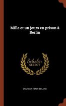 Mille Et Un Jours En Prison a Berlin