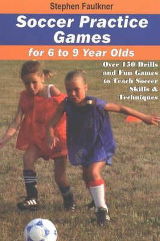 Soccer Practice Games For 6 To 9 Year Olds - cover