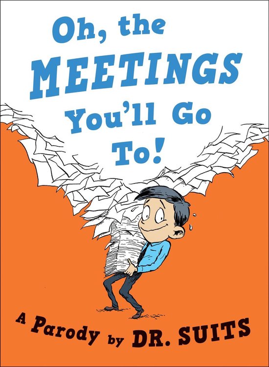 Oh, The Meetings You'll Go To! - cover