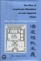 The Rise Of Confucian Ritualism In Late Imperial China