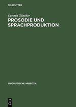 Linguistische Arbeiten- Prosodie und Sprachproduktion