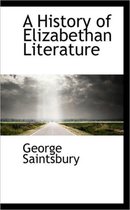 A History of Elizabethan Literature