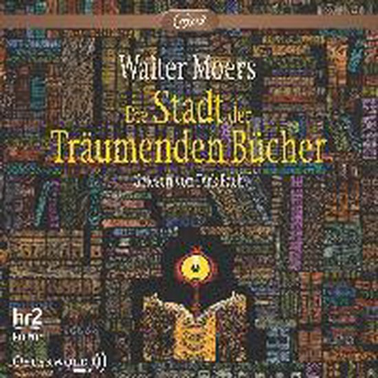La couverture du livre audio 'Die Stadt der Traumenden Bücher' par Walter Moers, illustrant un livre ouvert avec un œil.