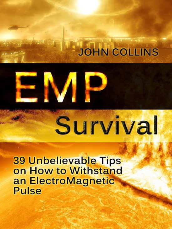 Emp Ressistance Emp Survival: 39 Unbelievable Tips on How to Withstand an ...