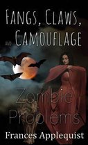 Fangs, Claws, and Camouflage: Zombie Problems