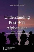 E-IR Open Access- Understanding Post-9/11 Afghanistan