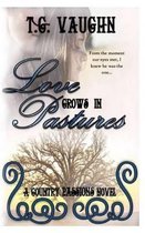 Love Grows In Pastures