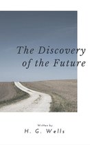 The Discovery of the Future (Annotated)