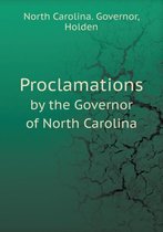 Proclamations by the Governor of North Carolina