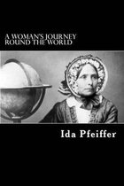 A Woman's Journey Round the World