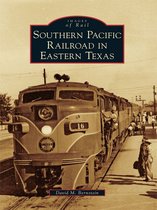 Images of Rail - Southern Pacific Railroad in Eastern Texas