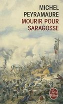 Mourir Pour Saragosse