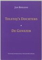 Tolstoj's dochters / De genezer