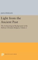 Light from the Ancient Past, Vol. 2 - The Archaeological Background of the Hebrew-Christian Religion