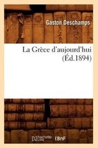 Histoire- La Gr�ce d'Aujourd'hui (�d.1894)