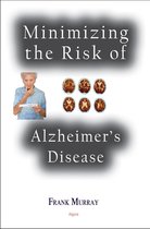 Minimizing the Risk of Alzheimer s Disease
