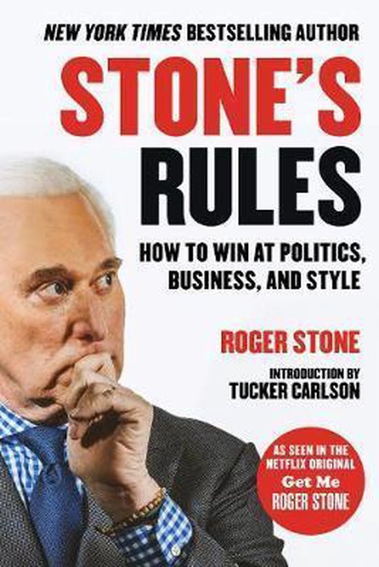 Stone's Rules How to Win at Politics, Business, and Style - cover