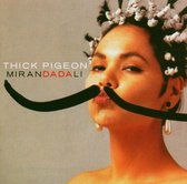 Thick Pigeon - Miranda Dali (CD)