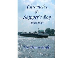 Chronicles of a Skipper's Boy 1940 - 1945