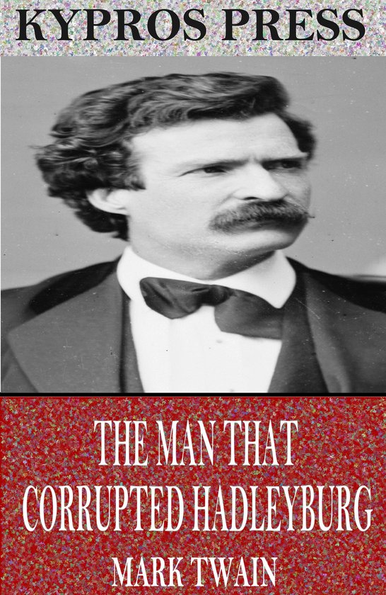 The Man That Corrupted Hadleyburg - cover
