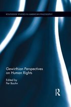 Routledge Studies in American Philosophy - Gewirthian Perspectives on Human Rights