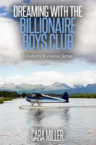 Omslag Billionaire Romance Series 13 -  Dreaming with the Billionaire Boys Club