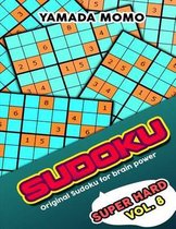Sudoku Super Hard: Original Sudoku For Brain Power Vol. 8