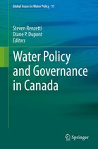 Global Issues in Water Policy 17 - Water Policy and Governance in Canada