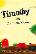 Timothy the Cornfield Mouse