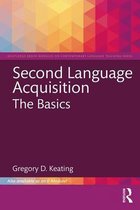 The Routledge E-Modules on Contemporary Language Teaching- Second Language Acquisition: The Basics
