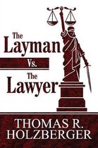 The Layman vs. the Lawyer