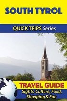 South Tyrol Travel Guide (Quick Trips Series)