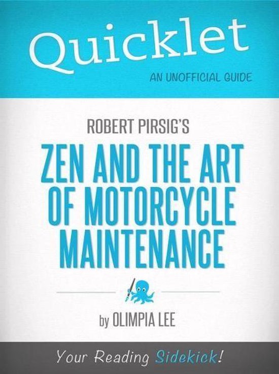 Quicklet on Zen and the Art of Motorcycle Maintenance by Robert Pirsig (Book Summary)...