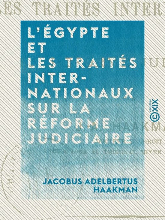 L'Égypte et les traités internationaux sur la réforme jud ... - cover