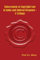 Enforcement of Copyright Law in India and Judicial Response -A Critique
