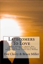 Latecomers To Love