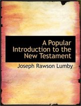 A Popular Introduction to the New Testament