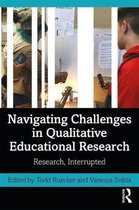 Navigating Challenges in Qualitative Educational Research
