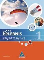 Erlebnis Physik / Chemie. Schülerband 1. Ausgabe 2007. Hauptschule Nordrhein-Westfalen