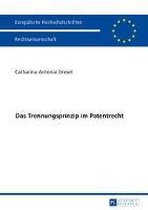 Europ�ische Hochschulschriften Recht-Das Trennungsprinzip im Patentrecht
