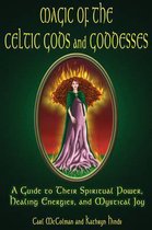 Magic of the Celtic Gods and Goddesses