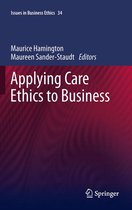 Issues in Business Ethics 34 - Applying Care Ethics to Business