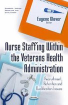 Nurse Staffing within the Veterans Health Administration